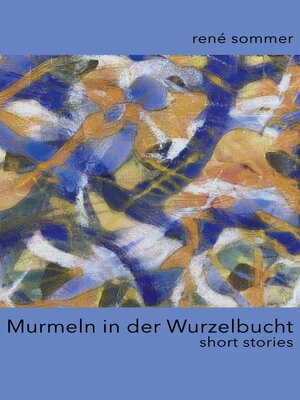 cover image of Murmeln in der Wurzelbucht